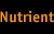 Nutrient